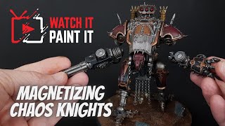 Magnetizing NEW Chaos Knights  Assembly Tips for Imperial and Chaos Knights [upl. by Karmen]