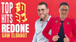 TOP HITS 2021  REDONE  GAW ELBANAT [upl. by Betteann]