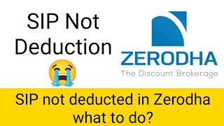 SIP not deducted in Zerodha  Zerodha SIP deduction problem [upl. by Yemorej]