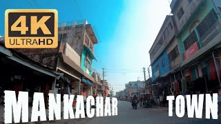 MANKACHAR TOWN II SOUTH SALMARA II ASSAM II 4K [upl. by Noiram]