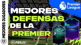 Los MEJORES DEFENSAS de LA PREMIER en FIFA 22  con RULAS [upl. by Terces]