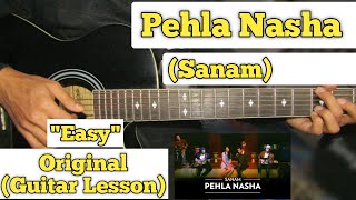 Pehla Nasha Pehla Khumar  Sanam  Guitar Lesson  Easy Chords  Capo 2 [upl. by Haral587]