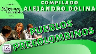 ¡Imperdible viaje una aventura Épica con las reflexiones de Dolina y el mundo precolombino [upl. by Marina]