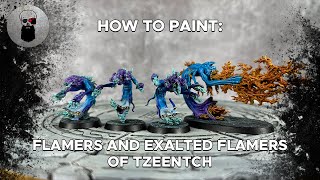 Contrast How to Paint Flamers and Exalted Flamers of Tzeentch [upl. by Kcirdle925]