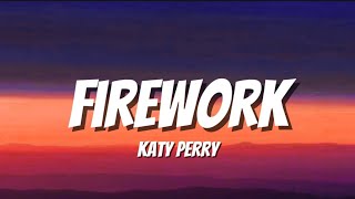 Katy Perry  Firework Lyrics [upl. by Yecam]