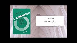 Capítulo IX  A Vibração  O Caibalion [upl. by Roderick286]