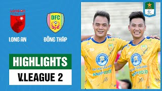 Highlights Long An  Đồng Tháp  Tấn công tốc độ thế trận hấp dẫn [upl. by Moreen]