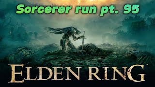 Elden ring sorcerer run pt 95 Burn baby burn [upl. by Walcoff99]