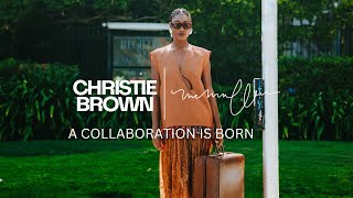 Christie Brown x McMullen  A Collaboration is Born [upl. by Ritter]