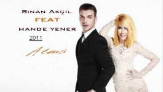 SİNAN AKÇIL feat HANDE YENER  Atma Yalçın Aşan Remix [upl. by Enelegna887]