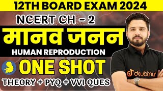 मानव जनन One Shot  12th Biology Human Reproduction  NCERT Chapter 2  12th Board Exam 2024 [upl. by Tema]