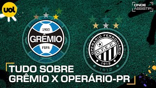 GRÊMIO X OPERÁRIOPR ONDE ASSISTIR AO VIVO HORÁRIO E ESCALAÇÕES PELA COPA DO BRASIL [upl. by Thordia]