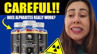 ALPHABITES REVIEW ❌⚠️WATCH THIS❌⚠️ ALPHABITES MALE ENHANCEMENT GUMMIES  ALPHABITES [upl. by Oileve351]