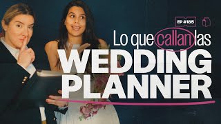 Lo que callan las organizadoras de bodas  185 [upl. by Bamford]