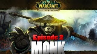 WoW Mist of Pandaria  Pandaren Monk  Episode 2 [upl. by Osei]