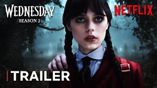 Wednesday Addams  Season 2  Trailer  Netflix Series  Jenna Ortega  TeaserPROs Concept Version [upl. by Ial]