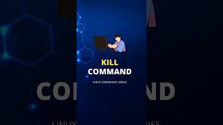 KILL Command💀  Process Management  Linux Command Series [upl. by Leinahtam284]