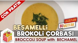 Beşamelli Brokoli Çorbası  Pratik Yemek Tarifleri [upl. by Llednohs]