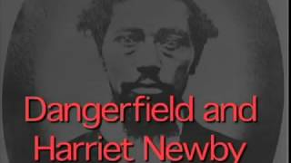 Dangerfield and Harriet Newby AD [upl. by Nesnej]