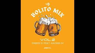 Bolito Mix Vol2  Mixed By Joseph DJ Feat Hacker DJ IM [upl. by Lewej503]