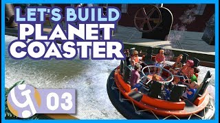 Wild West Rapids  Lets Build Planet Coaster 03 [upl. by Yluj55]