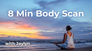 8 Min Body Scan Meditation  A Daily Practice for Presence [upl. by Alyekahs]