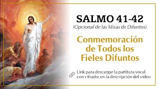 Salmo 4142 • Conmemoración de Todos los Fieles Difuntos [upl. by Ahsets]