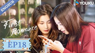 【ENG SUB】First Romance💕EP18  Wang Yilun  Wan Peng  Wu Hankun  Zheng Shuhuan  YOUKU [upl. by Yssep19]