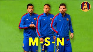 The Rise of MSN The Greatest Attacking Trio in Football History [upl. by Eeimaj]