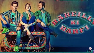 Bareilly Ki Barfi  Rajkumar Rao  Kriti Sanon  Ayushman khurana  Full movie facts And Story Talks [upl. by Nalehp]