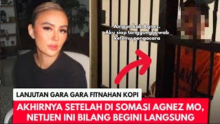 Akhirnya Netijen Yang di Somasi Agnez MoMinta Maaf Sampai Bilang Begin [upl. by Hayotal]