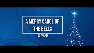 A Merry Carol of the Bells  SATB Guide  Soprano [upl. by Cresida]