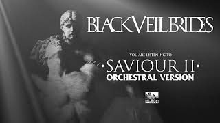 BLACK VEIL BRIDES  Saviour II Orchestral Version [upl. by Yasnil]