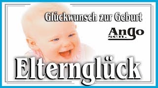 ♫ Glückwunsch zur Geburt ♫  Ein kleiner Engel hat das Licht der Welt erblickt  Elternglück Baby [upl. by Nosidam219]