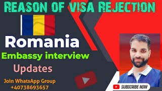 Reason of 🇷🇴 visa Rejection  ROMANIA EMBASSY INTERVIEW UPDATES [upl. by Bekaj]