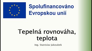 06  Tepelná rovnováha teplota [upl. by Hamer]