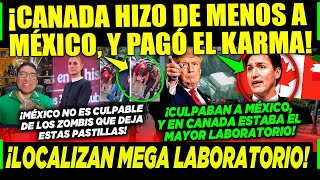 SÁBADAZO CANADA RECHAZO A MÉXICO ¡Y PAGA EL KARMA MEGA LABORATORIO CLAUDIA TRUMP ¡ESTA NOCHE [upl. by Irv550]