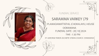 SARAMMA VARKEY 79  FUNERAL LIVE WEBCAST  ILAI MEDIA [upl. by Yesnik]