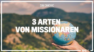 3 Arten von Missionaren  Sini Dimovic  EFG Kempten [upl. by Lumbard]