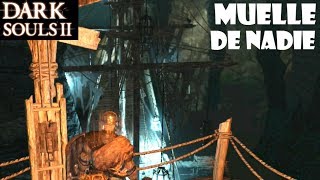 Dark Souls 2 guia MUELLE DE NADIE  Gameplay trucos y secretos de la zona  Episodio 16 [upl. by Collimore]