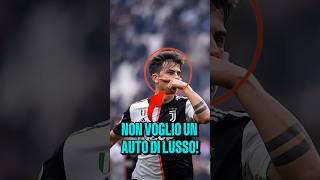 Perché Dybala non aveva auto di lusso😱💔 calcio [upl. by Naor]