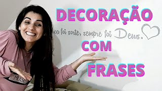 Como DECORAR a PAREDE com FRASES INSPIRADORAS  Gilciane Dutra [upl. by Fitton]