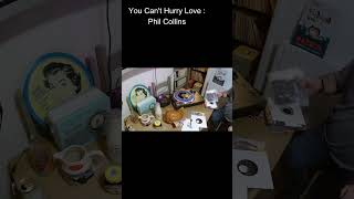 You Cant Hurry Love  Phil Collins shorts music vinyl [upl. by Arvin]