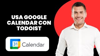 Cómo usar Google Calendar con Todoist [upl. by Livi605]