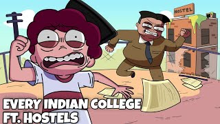 Every Indian College  Ft Indian Hostels amp Students [upl. by Ylluz]