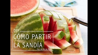 Cómo partir la sandía de 2 formas rápidas y sencillas [upl. by Lonnie]