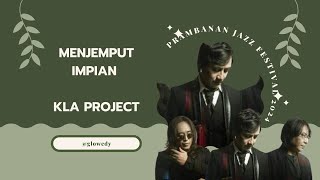 Menjemput Impian  Kla Project Prambanan Jazz Festival 2024 [upl. by Darton905]