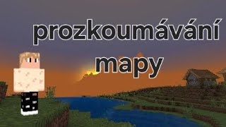 Prozkoumávání mapy 🗺🌏 [upl. by Puglia]