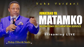 🔴LIVE  WEDNESDAY DECLARATION SERVICE  JUMATANO YA MATAMKO  KANISA LA VUKA YORDANI  28 FEB 2024 [upl. by Tore]