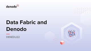 Data Fabric and Denodo Course Overview [upl. by Hali]